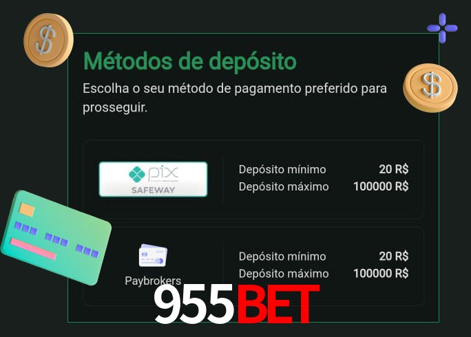 O cassino 955bet oferece uma grande variedade de métodos de pagamento